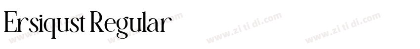 Ersiqust Regular字体转换 Ersiqust Regular字体转换